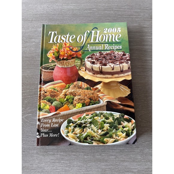 Taste of Home 2005 Annual Recipes Cookbook Hardcover 504 Recipes - Picture 1 of 7